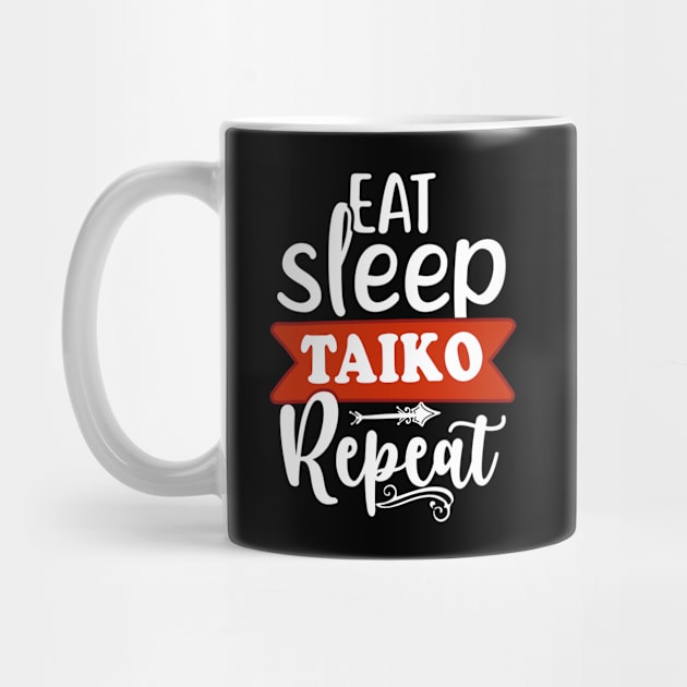 Eat Sleep Taiko Repeat Taiko Drummers Gifts by BonnaVida